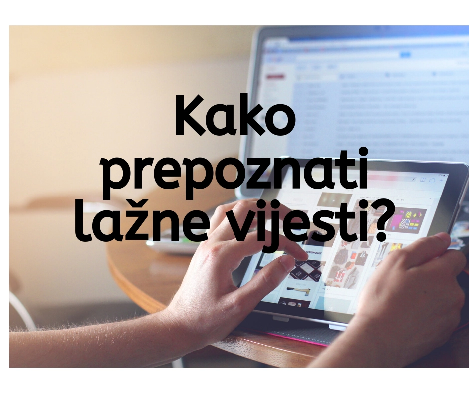 Kako prepoznati lažne vijesti?