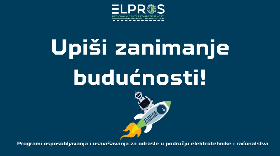 Regionalni centar kompetentnosti ELPROS donosi pogled u zanimanja budućnosti