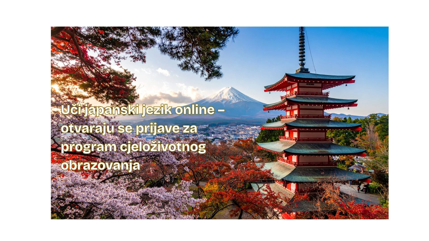 Uči japanski jezik – otvaraju se prijave za program cjeloživotnog obrazovanja
